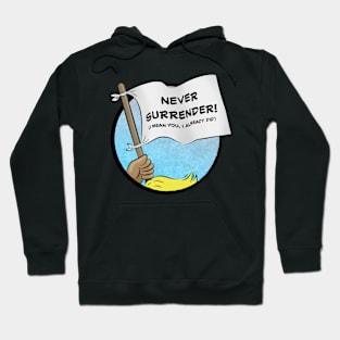 Never Surrender! Hoodie